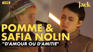 Pomme et Safia Nolin interprètent &quot;D&#39;amour ou d&#39;amitié&quot; (Céline Dion cover)