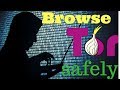 How To Browse Dark Web Safely Using Tor Browser 2018