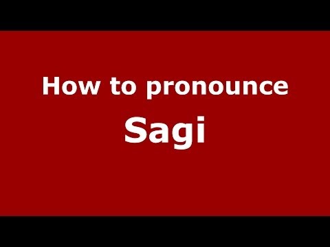 How to pronounce Sagi