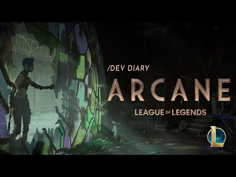 /dev diary: Arcane Animated Series