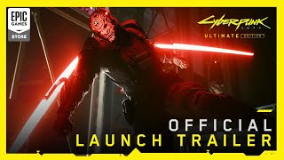  Cyberpunk 2077 Ultimate Edition Official Launch Trailer