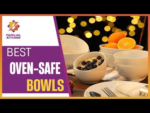 Bake and Serve with Confidence: Best Oven-Safe Bowls