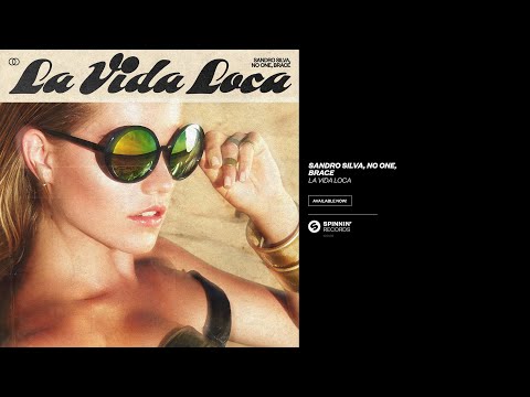 Sandro Silva, NO ONe, Brace - LA VIDA LOCA - OUT NOW