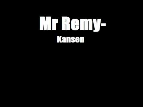 mr remy - kansen