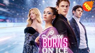 📺Love Burns On Ice📺👇New Short Drama #KalosTv