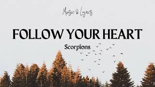 Scorpions - Follow Your Heart