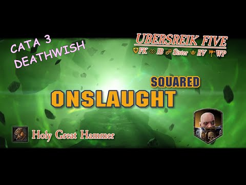 Warrior Priest - Ubersreik Five - Cata 3 Deathwish Onslaught Squared - Skittergate - Vermintide 2