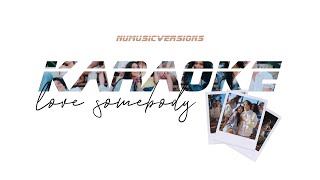 Download lagu Now United - Love Somebody (Karaoke) | Love, Love, Love. A Musical mp3