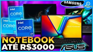 NOTEBOOK ATÉ 3000 REAIS | Top 3 Melhores Notebook Custo Benefício Para 2025