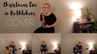 Christmas Eve in Bethlehem | Hannah Kerr | Cover + Lyrics | Kailey + Tyler