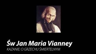  Sw Jan Maria Vianney - Kazanie o Grzechu 