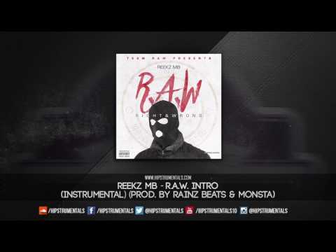 Reekz MB - R.A.W. Intro [Instrumental] (Prod. By Rainz Beats & Monsta) + DL via @Hipstrumentals