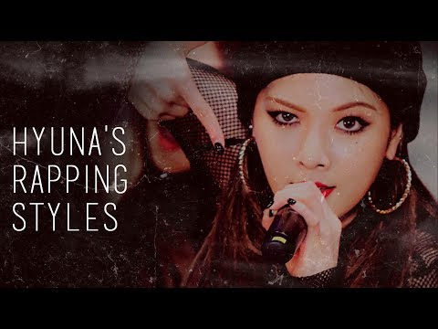 Kim Hyuna - Rapping Styles