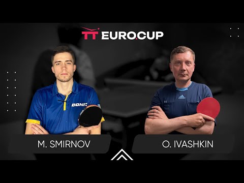 18:50 Mykyta Smirnov - Oleksandr Ivashkin 17.05.2024 TT Euro.Cup Ukraine Star. TABLE 3
