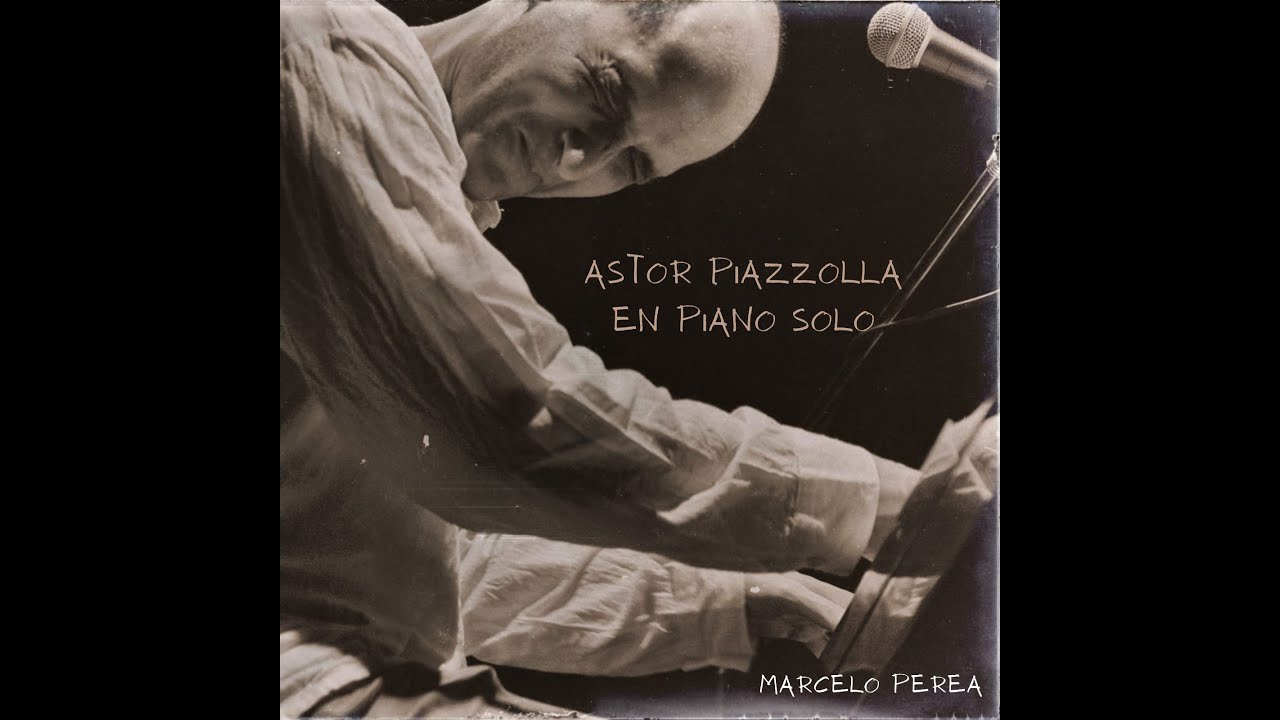 Adiós Nonino - Marcelo Perea