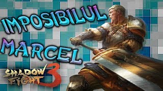 Marcel Imposibilul - Shadow Fight 3 Romania