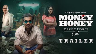 Money Honey Director's Cut | Official Trailer | Stream Now | hoichoi