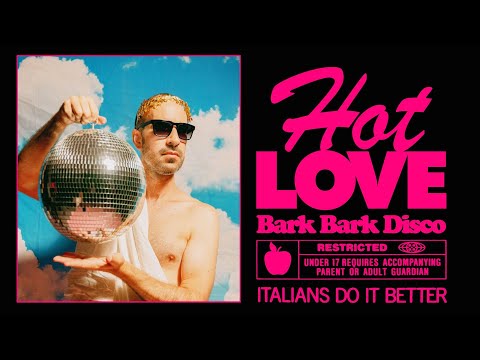 BARK BARK DISCO HOT LOVE (Official Video)