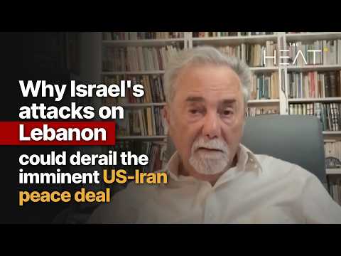 Why Israel's attacks on Lebanon could derail the imminent US-Iran peace deal