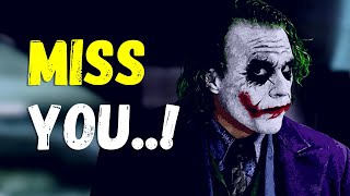 Miss You ! Joker Attitude QuotesJoker Motivational