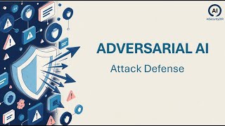 Adversarial Attacks on AI Explained | AiSecurityDIR