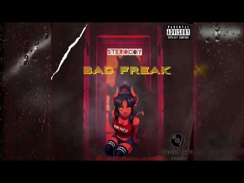 Sterocoy - Bad Freak (Official Audio)