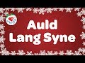 Auld Lang Syne with Sing Along Lyrics | Happy New Year Song