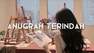 Download lagu LIRIK LAGU ANUGERAH TERINDAH [ Andmesh ] mp3