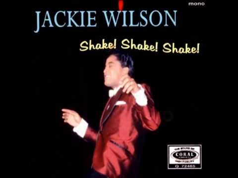 Jackie Wilson~ Shake! Shake! Shake!