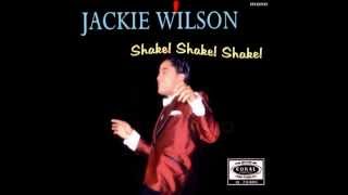 Jackie Wilson~ Shake! Shake! Shake!