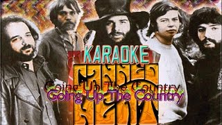 Canned Heat * Karaoke Of Going Up The Country