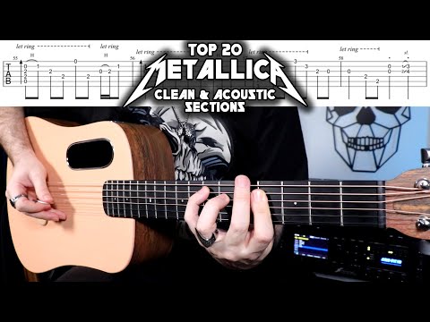 Top 20 METALLICA Clean & Acoustic Guitar Riffs | With Tabs