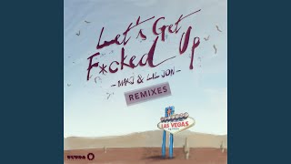Download lagu Let's Get F*cked Up (Riggi & Piros Remix) mp3