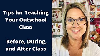 Outschool Tips for Teaching Your Classes: Before, During, and After