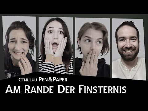 CTHULHU Pen&Paper - AM RANDE DER FINSTERNIS | mit Haselnuuuss, Vyerlu und Rike