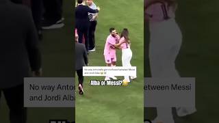 Messi’s wife thinking Alba was him😂💀#messi #funny #meme #jokes #trending #viral #shorts #football