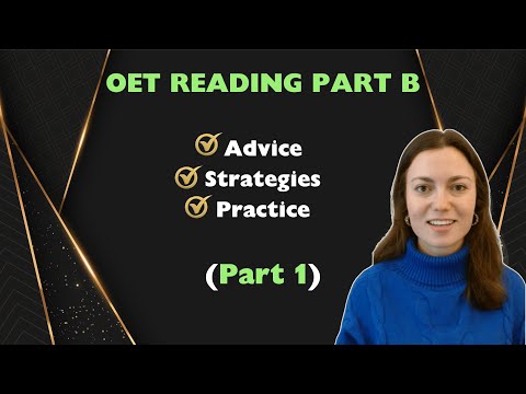 How To Improve My OET Scores for Reading Part B: Advice, Strategies & Practice (Part 1)