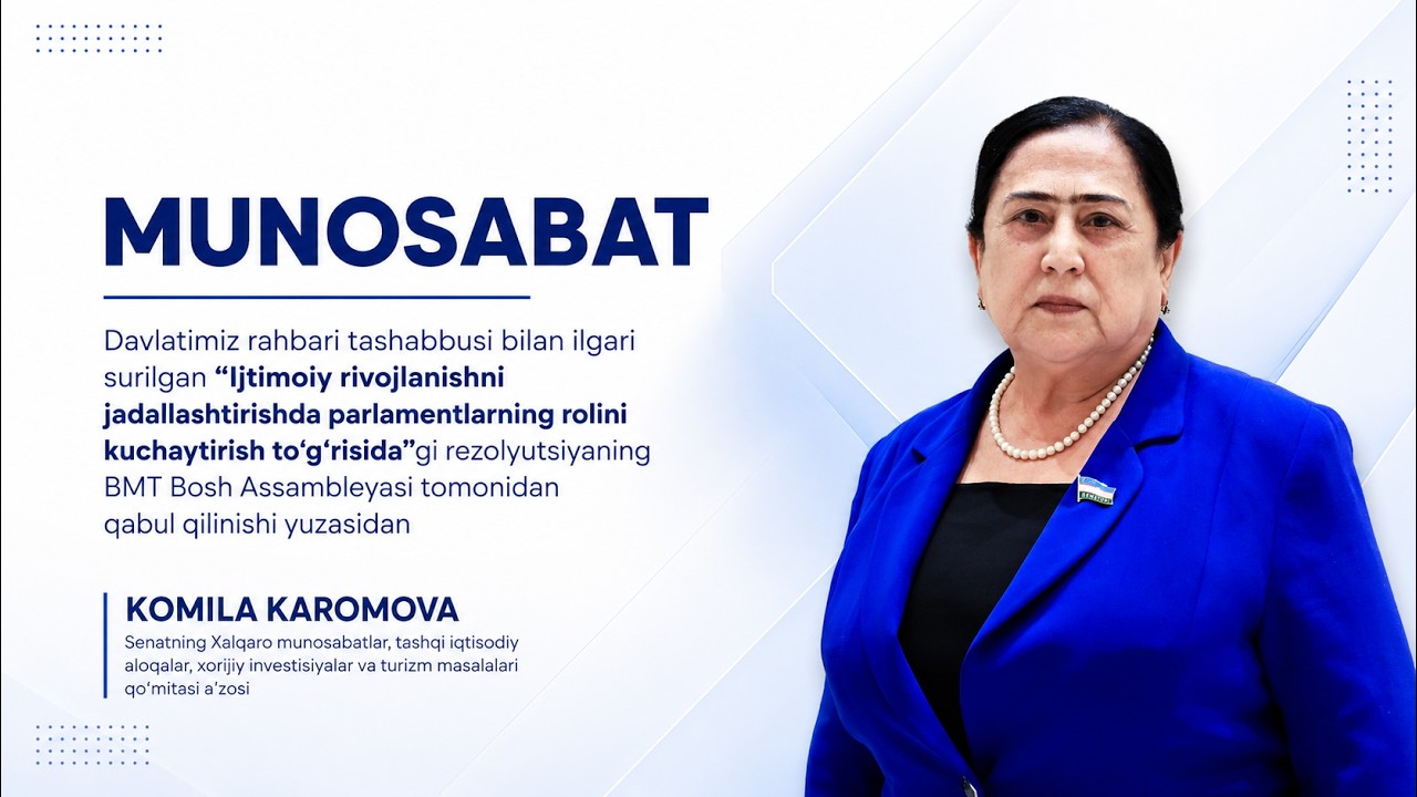 Komila Karomova: Davlatimiz rahbari tashabbusining BMT tomonidan qo‘llab-quvvatlanishi yuzasidan