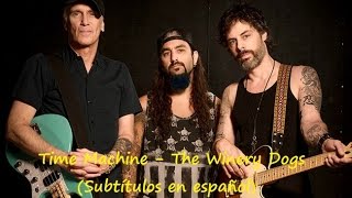(Subtítulos en español) Time Machine - The Winery Dogs