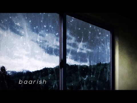 Baarish Yaariyan [Slowed + Reverb] But It's Raining - Mohammed Irfan | 3 AM 🌃