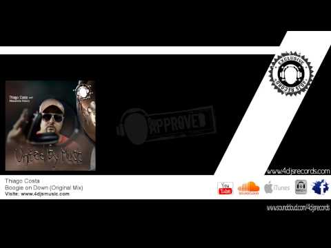 Thiago Costa   Boogie on Down Original mix