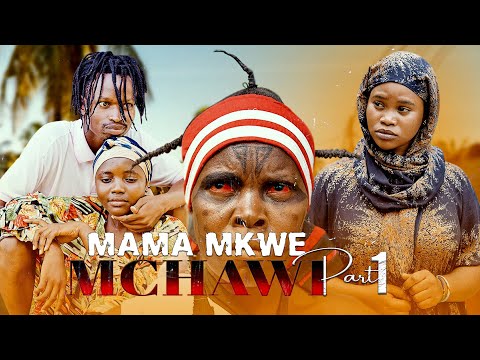 MAMA MKWE MCHAWI EP 1