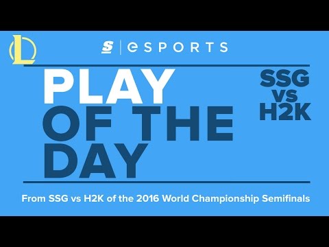 Play of the Day: 2016 Worlds Semifinals - SSG vs H2K