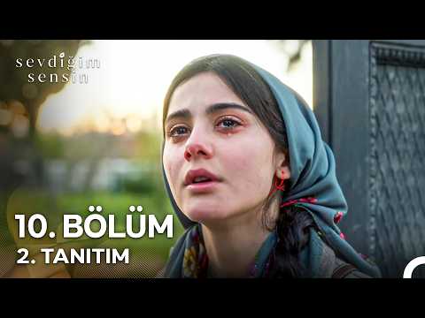 Sevdiğim Sensin 10. Bölüm 2. Fragmanı