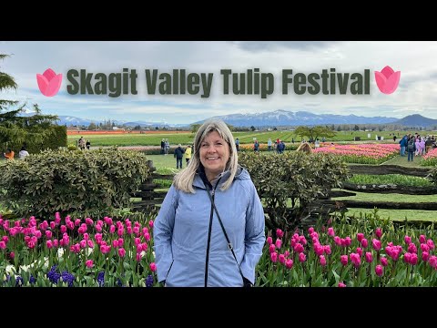 🌷 Skagit Valley Tulip Festival! 🌷