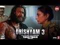 Drishyam 3 OFFICIAL TRAILER Ajay Devgn Tabu Akshay Khanna Son Of Sadar 3 Ajay Devgan Movies L