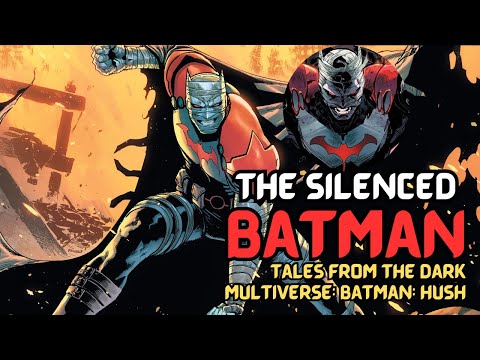 Batman Hush: The Story That FINALLY Silenced Batman