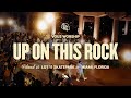 Up On This Rock — VOUS Worship (Official Music Video)