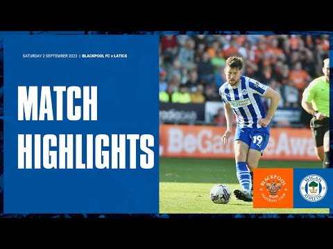 Match Highlights | Blackpool FC 2 Latics 1