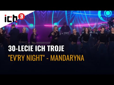 MANDARYNA -  EV'RY NIGHT | ICH TROJE KONCERT JUBILEUSZOWY W SOPOCIE | 30-LECIE  NA SCENIE